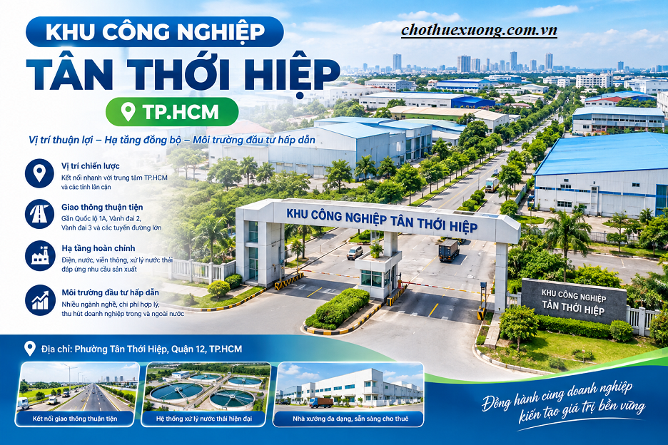 Khu công nghiệp Tân Thới Hiệp: Vị trí, hạ tầng và tiềm năng